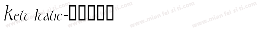 Kelt Italic字体转换
